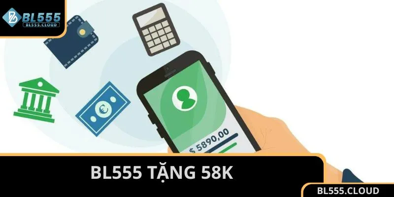 BL555 tặng 58K