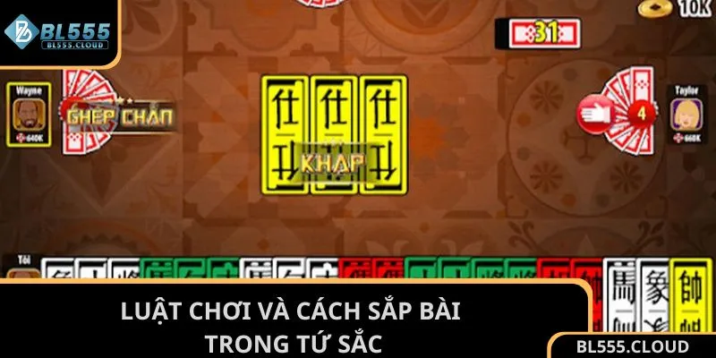 Luật chơi và cách sắp bài trong game bài Tứ Sắc tại BL555